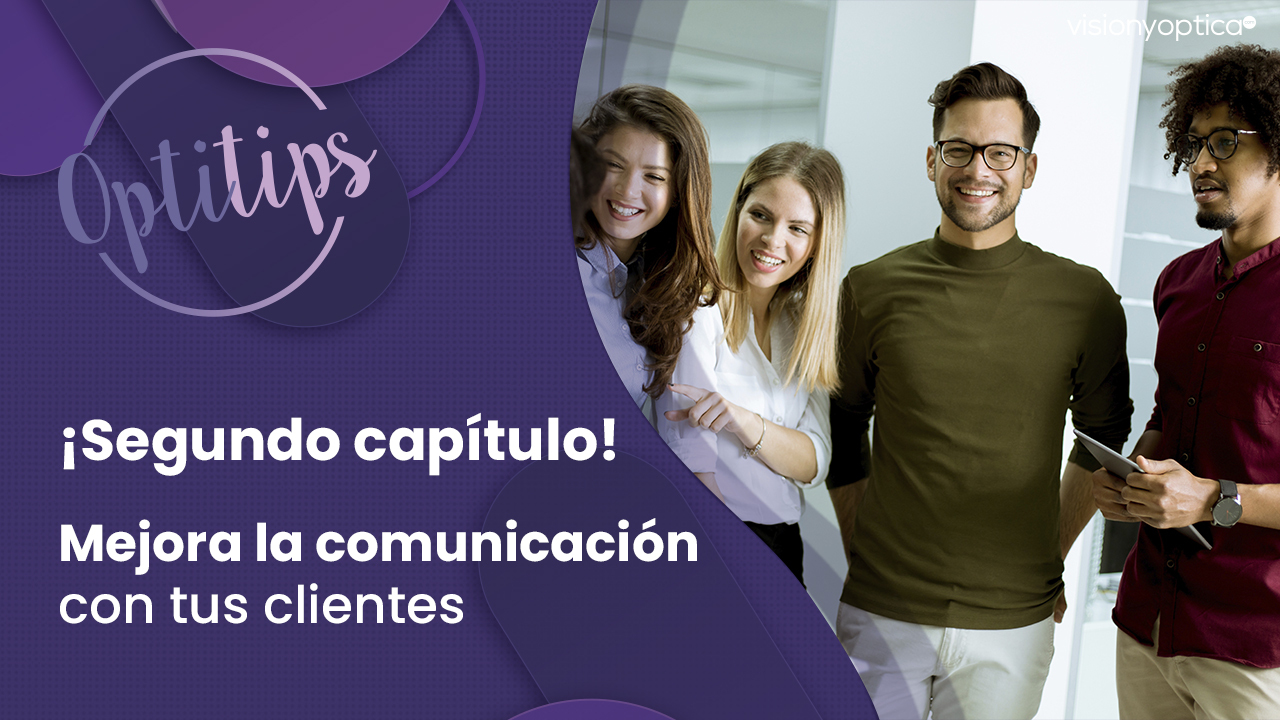 En este segundo capítulo, podrás seguir conociendo la importancia de consolidar una base de datos para tu óptica.